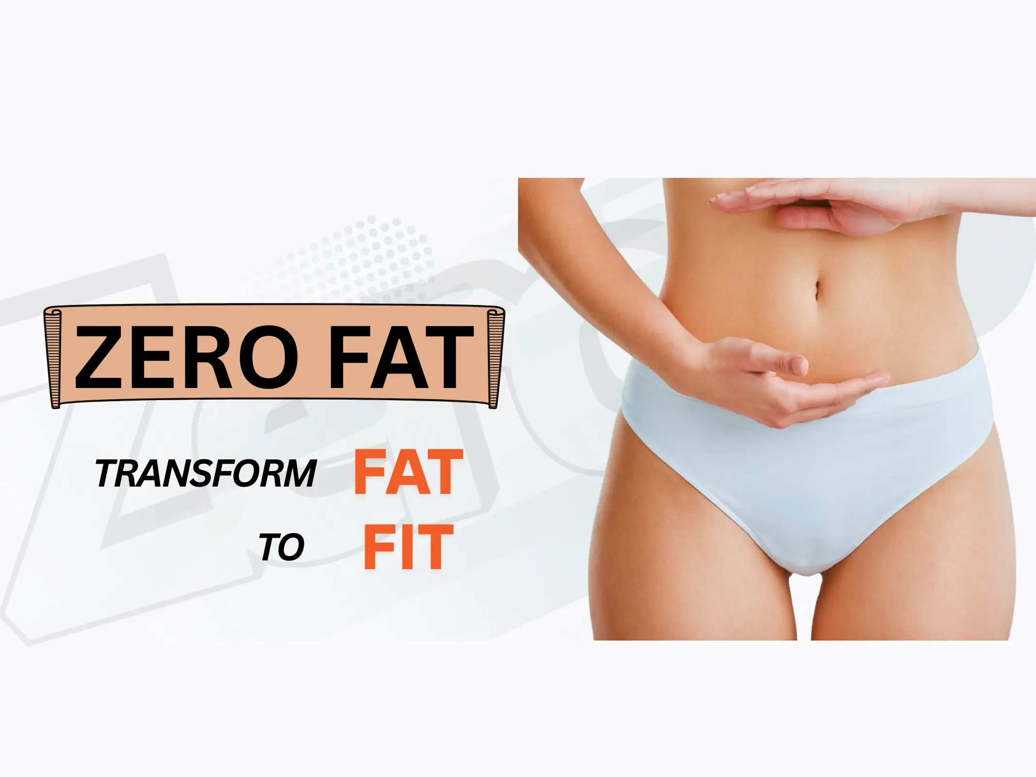 Zero Fat Program