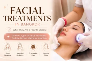 Facial Treatments in Bangkok